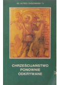 Chrześcijaństwo ponownie odkrywane