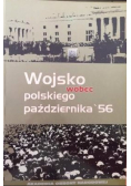 Wojsko wobec polskiego października' 56