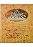 Muzyka na dworze i w teatrze Stanisława Augusta