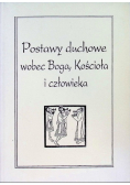 Postawy duchowe wobec Boga Kościoła i człowieka