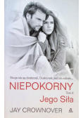 Niepokorny  Tom 2 Jego siła