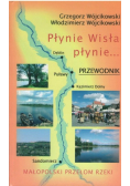 Płynie Wisła płynie...