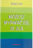 Możesz wyrwać się ze zła