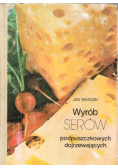 Wyrób serów podpuszczkowych dojrzewających