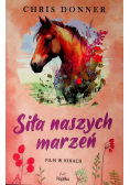 Siła naszych marzeń