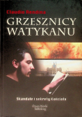 Grzesznicy Watykanu Skandale i sekrety Kościoła