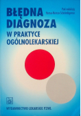 Błędna diagnoza w praktyce ogólnolekarskiej
