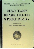 Wkład Pijarów do Nauki i Kultury w Polsce XVII-XIX w.