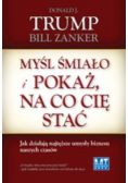 Myśl śmiało i pokaż na co cię stać