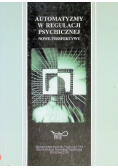 Automatyzmy w regulacji psychicznej nowe perspektywy