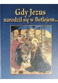 Gdy jezus narodził się w betlejem