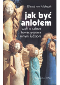 Jak być Aniołem