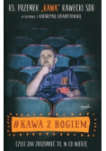 Kawa z Bogiem czyli jak zrozumieć to w co wierzę