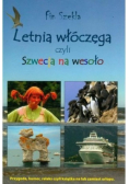 Letnia włóczęga czyli Szwecja na wesoło