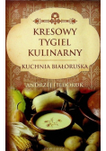 Kresowy tygiel kulinarny Kuchnia białoruska