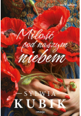 Miłość pod naszym niebem