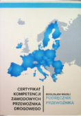 Certyfikat kompetencji zawodowych przewoźnika drogowego