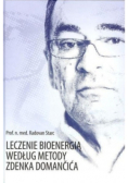 Leczenie bioenergią według metody Zdenka Domancica