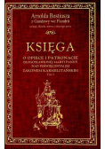 Księga o opiece i patronacie błogosławionej Maryi Panny nad poświęconym jej zakonem karmelitańskim Tom 1