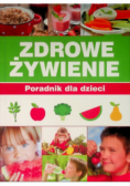 Zdrowe Żywienie Poradnik dla dzieci