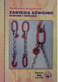 Zawiesia dźwignic budowa i obsługa
