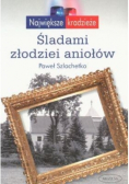 Śladami złodziei aniołów