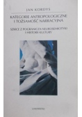 Kategorie Antropologiczne i tożsamość narracyjna