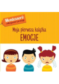 Montessori Moja pierwsza książka Emocje