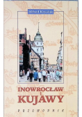 Inowrocław i Kujawy przewodnik