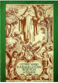Cztery wieki Karmelitów Bosych w Polsce 1605 - 2005