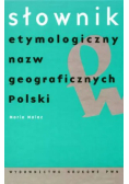 Słownik etymologiczny nazw geograficznych Polski