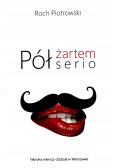 Pół żartem pół serio