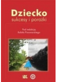 Dziecko. Sukcesy i porażki