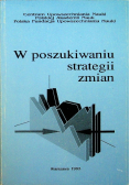 W poszukiwaniu strategii zmian