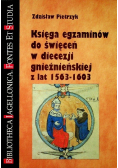 Księgi egzaminów do święceń w diecezji krakowskiej z lat 1573-1614