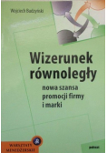 Wizerunek równoległy. Nowa szansa promocji firmy i marki