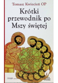 Krótki przewodnik po Mszy Świętej