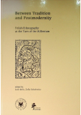 Between Tradition and Postmodernity: Polish Ethnography at the Turn of the Millenium