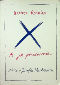 A ja przeciwnie Szkice o Józefie Mackiewiczu