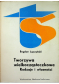 Tworzywa wielkocząsteczkowe Rodzaje i własności