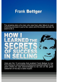 How I Learned the Secrets of Success in Selling