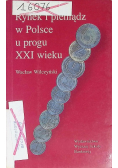 Rynek i pieniądz w Polsce u progu XXI wieku