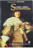 Studia i szkice staropolskie