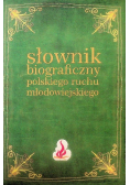 Słownik Biograficzny Polskiego Ruchu Młodowiejskiego Tom 3