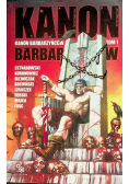 Kanon Barbarzyńców Tom 1