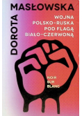 Wojna Polsko Ruska pod flagą biało czerwoną