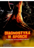 Diagnostyka w sporcie Podręcznik nowoczesnego trenera