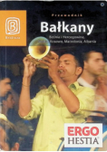 Bałkany Bośnia i Hercegowina Serbia Kosowo Macedonia Albania