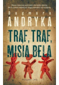 Trąf trąf misia bela