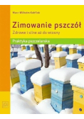 Zimowanie pszczół Zdrowe i silne aż do wiosny